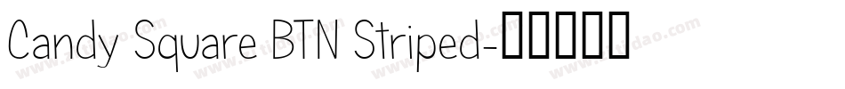 Candy Square BTN Striped字体转换